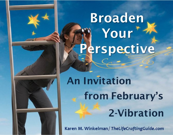 Broaden Your Perspective, An Invitation From February’s 2 Vibration