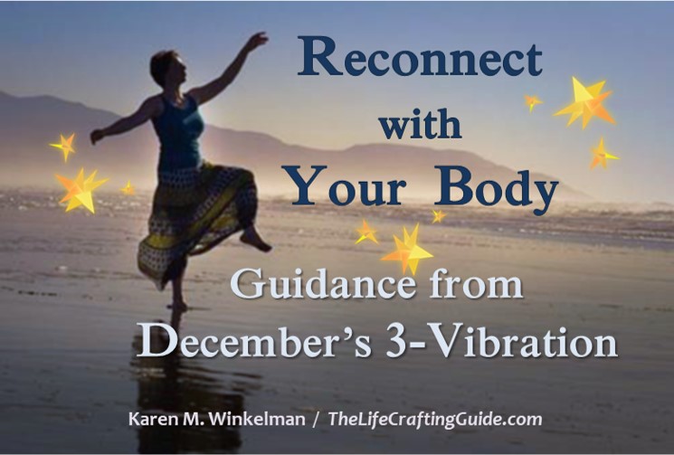Reconnect With Your Body: Guidance From December’s 3-Vibration